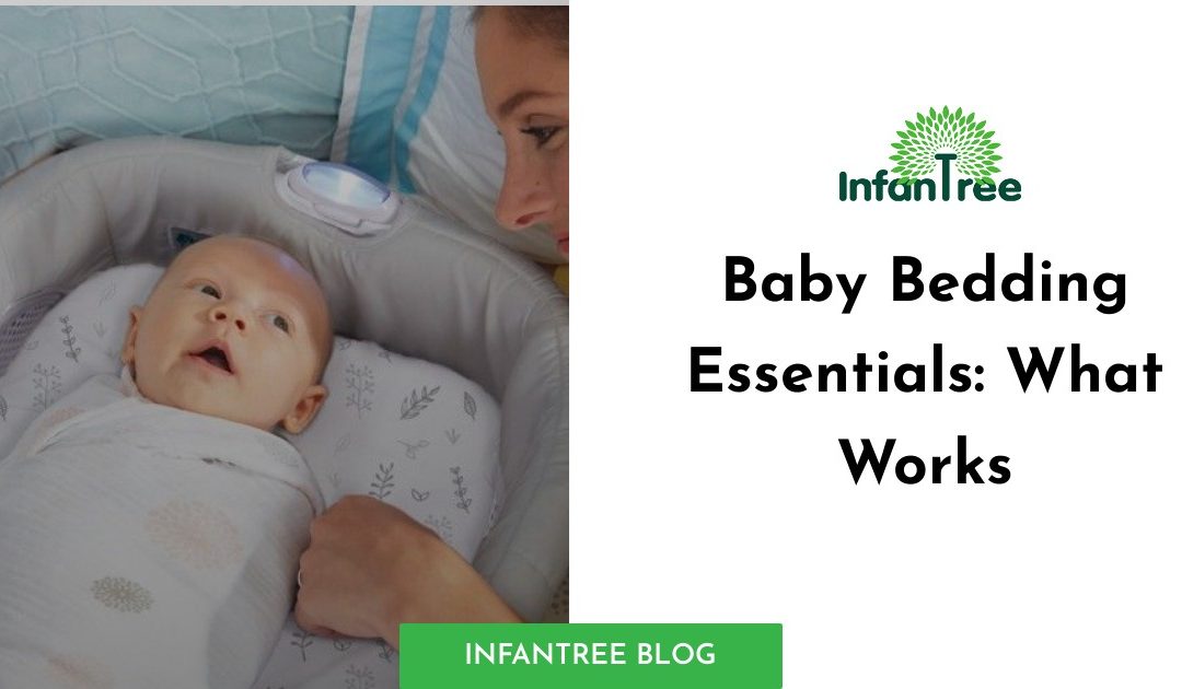 Baby Bedding Essentials: What Works